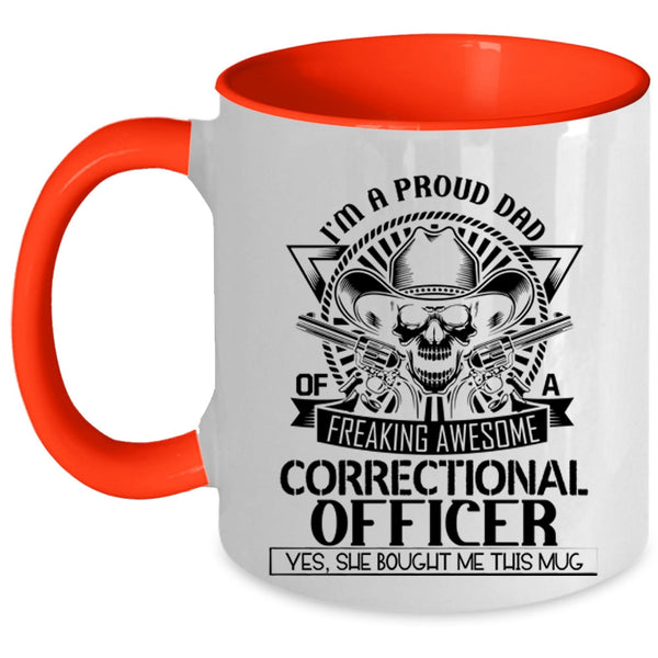 Awesome Correctional Officer Coffee Mug, I'm A Proud Dad Of A Correctional Officer Accent Mug