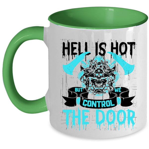Cool Fireman Coffee Mug, We Control The Door Accent Mug