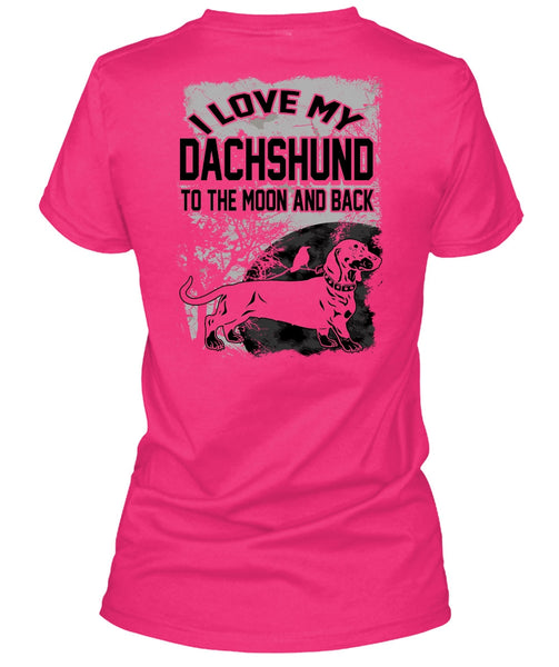 I Love My Dachshund T Shirt, My Pets T Shirt