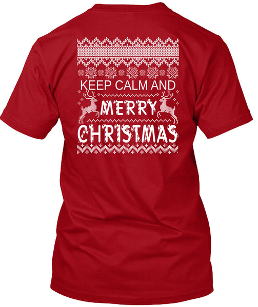 Keep Calm And Merry Christmas T Shirt, This Girl Loves Christmas T Shirt