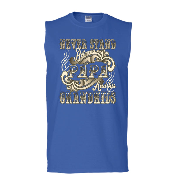 Never Stand Between T Shirt, Papa And His Grandkids Tank Top (Men's Cotton Sleeveless)