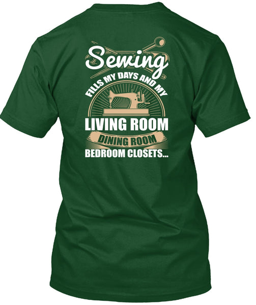 Sewing Fills My Days T Shirt, Living Room Dining Room T Shirt