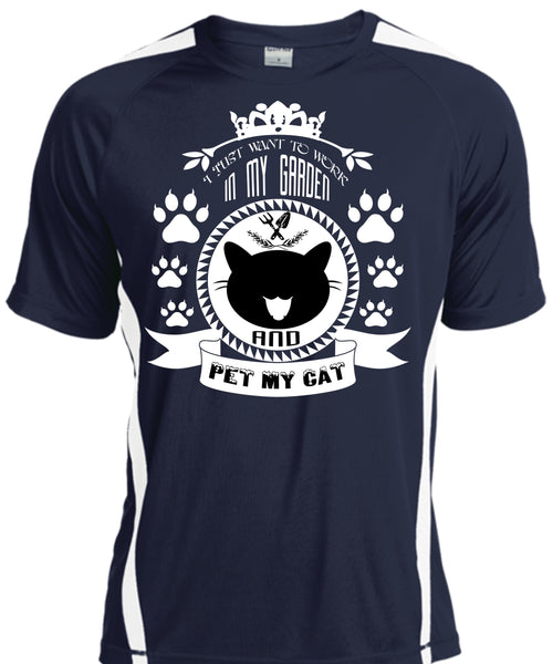 I Just Want To Work In My Garden T Shirt, Pet My Cat T Shirt