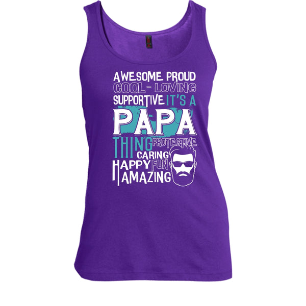 Awesome Proud T Shirt, It's A Papa Thing T Shirt, Cool T Shirt