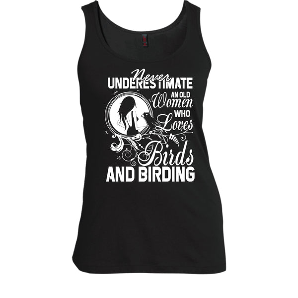 Never Underestimate T Shirt, Old Women Who Loves Birds T Shirt, Cool T Shirt