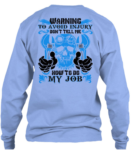 Don't Tell Me How To Do My Job T Shirt, I Love Mechanic T Shirt