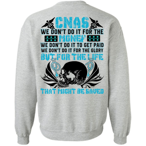 Being A Doctor T Shirt, We Don't Do It For The Money Sweatshirt