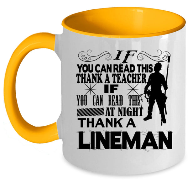 Thank A Lineman Coffee Mug, If You Can Read This At Night Accent Mug