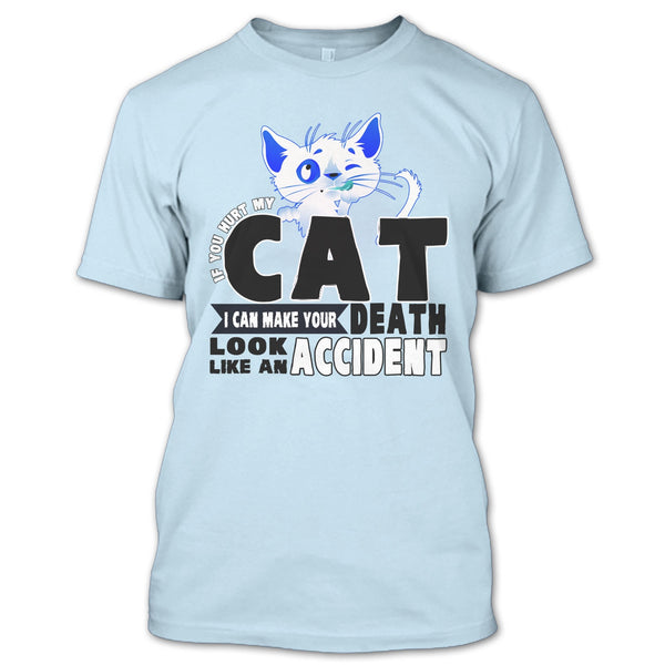 If You Hurt My Cat T Shirt, Funny Cat T Shirt