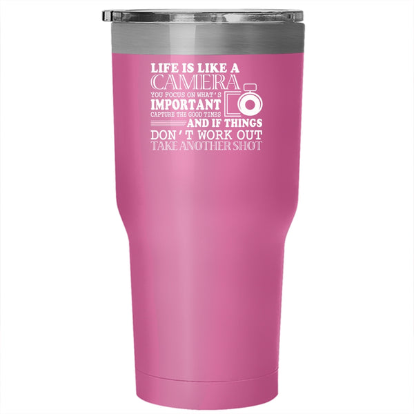 Life Is Like A Camera Tumbler 30 oz Stainless Steel, Cute Photographers Travel Mug