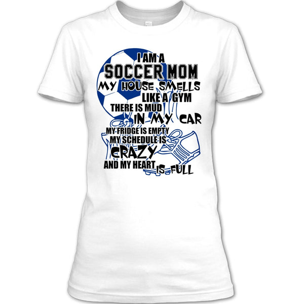 I'm A Soccer Mom T Shirt, Gift For Mom T Shirt