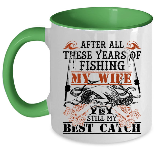 My Wife Is My Best Catch Coffee Mug, Fishing Accent Mug