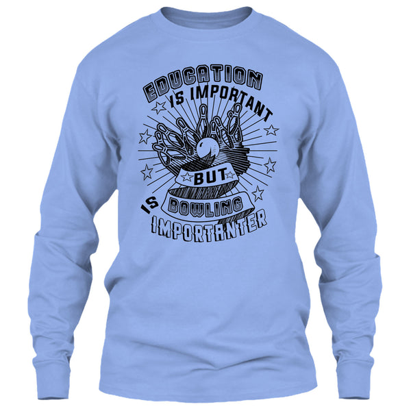 Education Is Important T Shirt, Coolest Bowling Player T Shirt