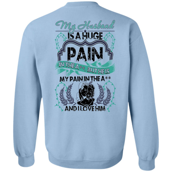 Being A Husband T Shirt, My Husband Is A Huge Sweatshirt