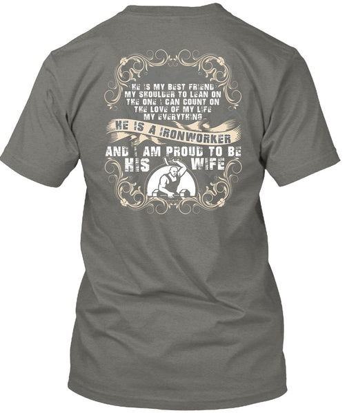Proud To Be His Wife T Shirt, Being An Ironworker T Shirt