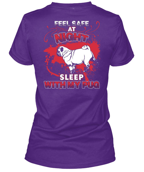 Sleep With My Pug T Shirt, Feel Safe At Night T Shirt