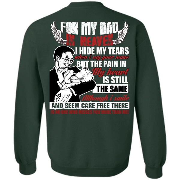 I Hide My Tears T Shirt, I Love My Dad Sweatshirt
