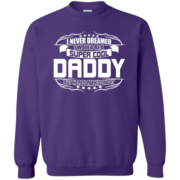 Become A Cool Dad T Shirt, Gift For Dad Sweatshirt