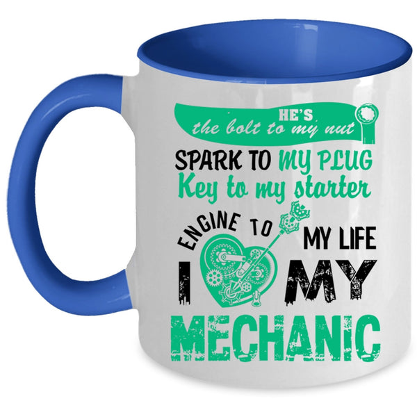 Cute Gift For My Wife Coffee Mug, I Love My Mechanic Accent Mug