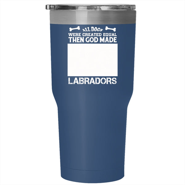 All Dogs Were Created Equal Tumbler, Cute Labradors Mug