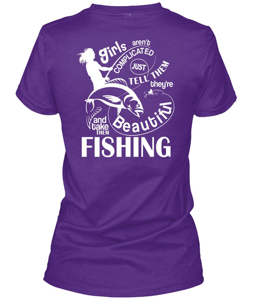 Take Them Beautiful Fishing T Shirt, Girls Aren't Complicated T Shirt
