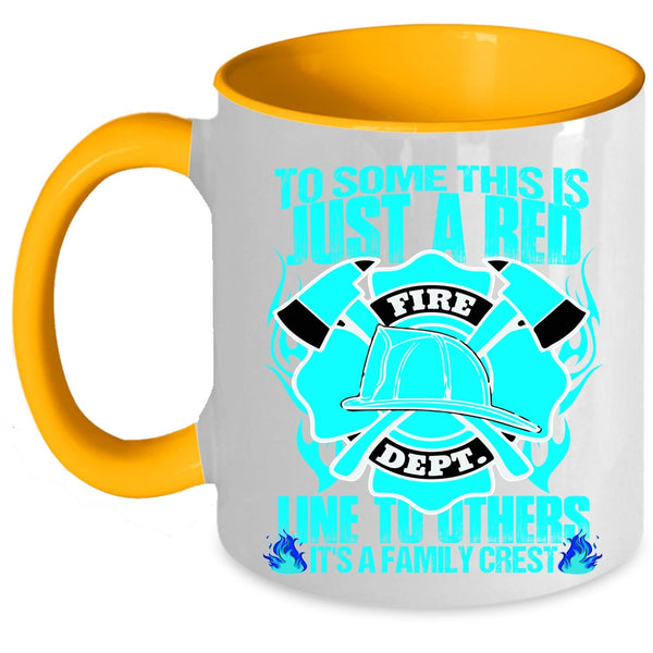 It's A Family Crest Coffee Mug, To Some This Is Just A Red Line To Others Accent Mug