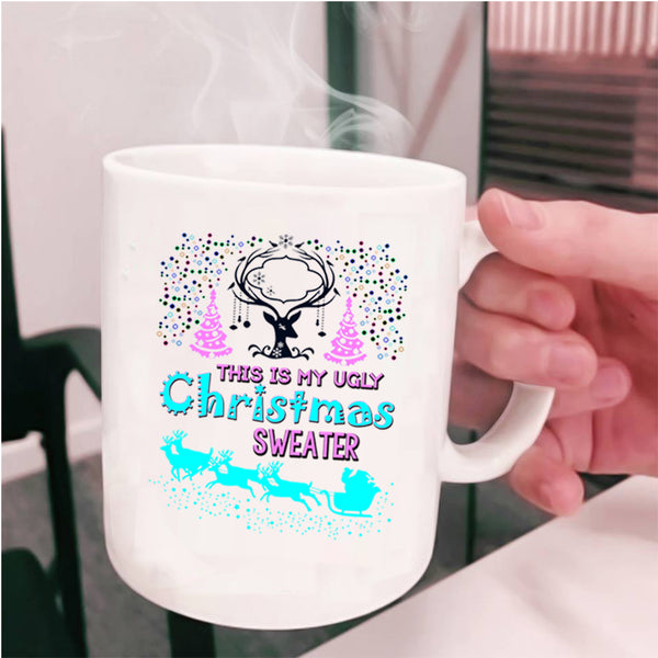 Cute Christmas Coffee Mug, This Is My Ugly Christmas Sweater Cup