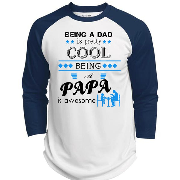 Being A Dad Is Pretty Cool T Shirt, Being A Papa Is Awesome T Shirt  (Polyester Game Baseball Jersey)