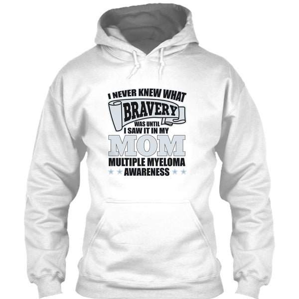 I Never Knew What Bravery T Shirt, I Saw It In My Mom T Shirt, Cool T Shirt