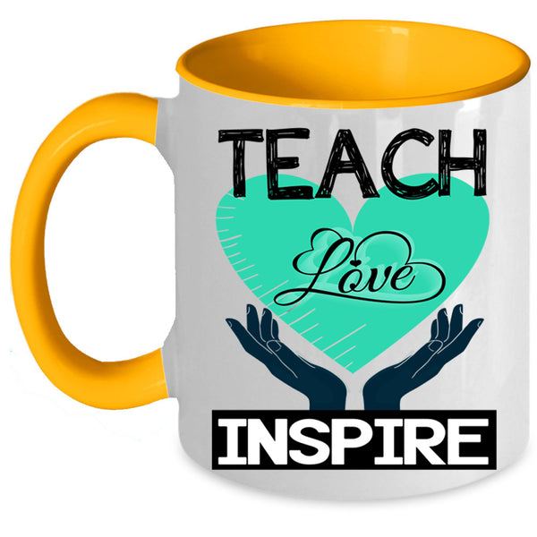 Cute Love Coffee Mug, Teach Love Inspire Accent Mug