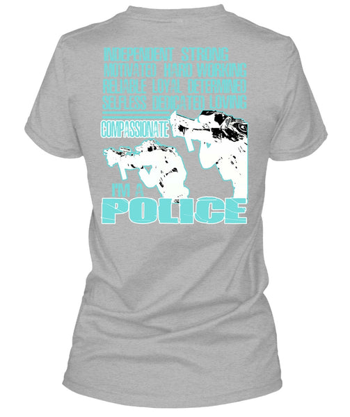 I'm A Police T Shirt, Being A Police T Shirt