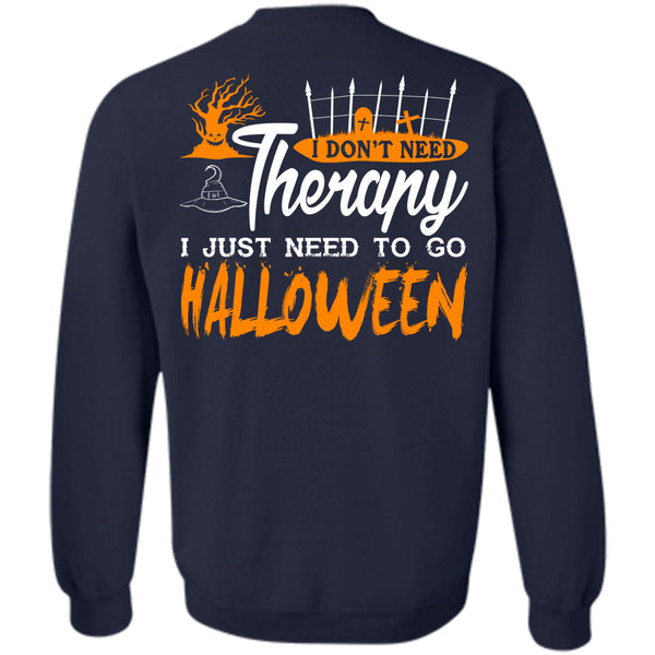 Wait For Halloween T Shirt, I Just Need To Go Halloween Sweatshirt