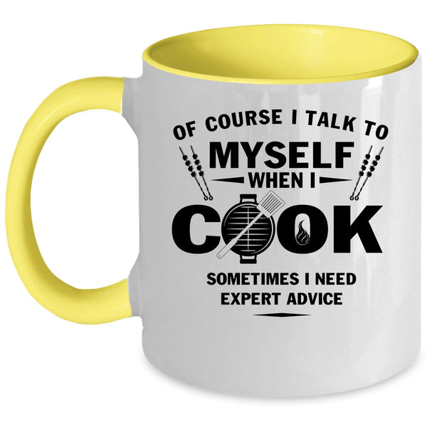 Cool Chef Coffee Mug, I Talk To Myself When I Cook Accent Mug