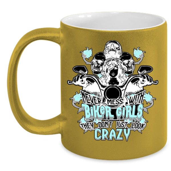 Crazy Biker Girls Coffee Mug, Never Mess With Biker Girls Accent Mug
