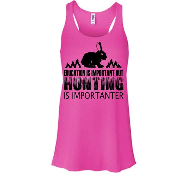 Eduacation Is Important Shirt, But Hunting Is Importanter Shirt, Hunter Shirt