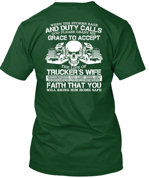 The Life Of Trucker's Wife T Shirt, Being A Trucker T Shirt
