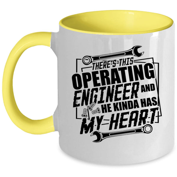 Cool Coffee Mug, This Operating Engineer Kinda My Heart Accent Mug