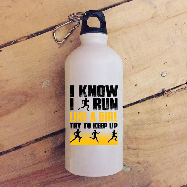 I Know I Run Like A Girl 20 oz Stainless Steel Bottle,Funny Runner Outdoor Sports Water Bottle