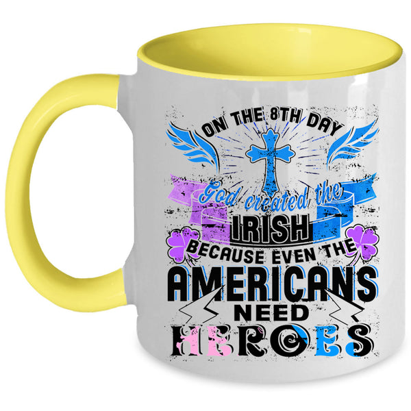 God Created The Irish Coffee Mug, In The 8th Day Accent Mug