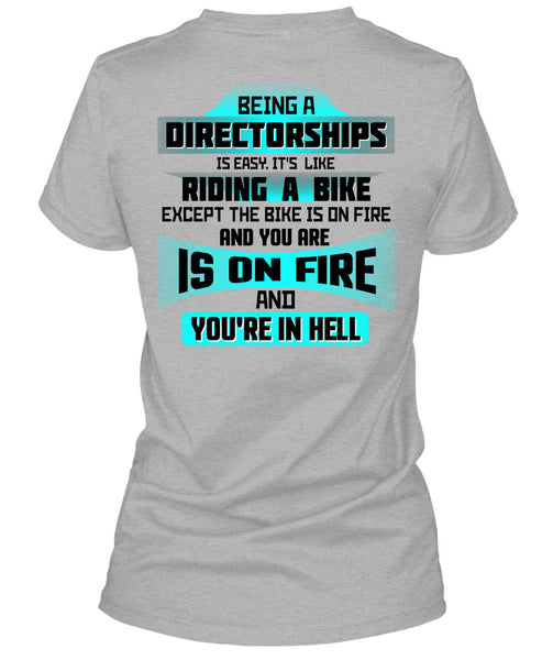 Being A Directorships Is Easy T Shirt, Being A Directorships T Shirt