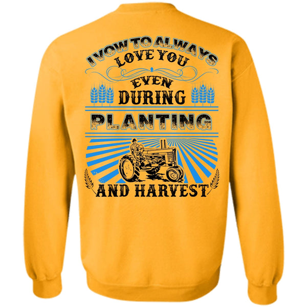 I Love Farming T Shirt, I Vow To Always Love You Sweatshirt