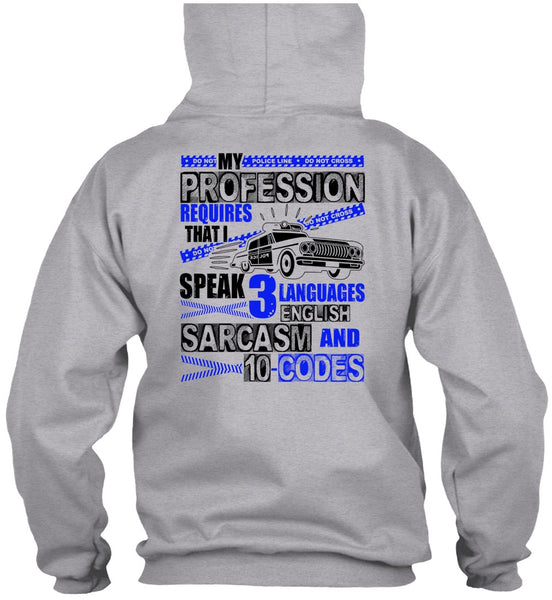 My Profession Requires T Shirt, I Love Police T Shirt