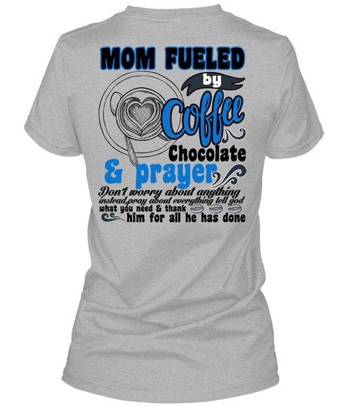 Mom Fueled By Coffee Chocolate T Shirt, I Love Coffee T Shirt
