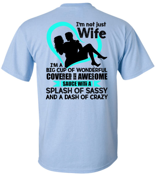 I'm Not Just Wife T Shirt, I Love Wife T Shirt