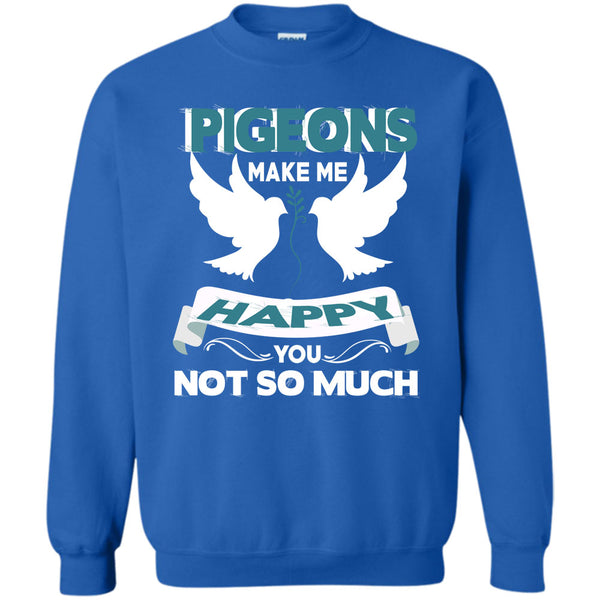 You Not So Much T Shirt, Coolest Pigeons Lover Sweatshirt