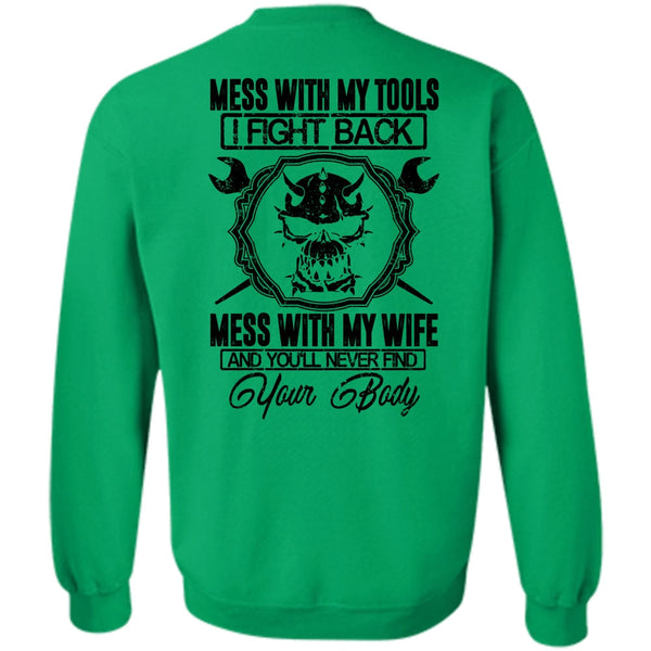 I Love Mechanic T Shirt, Mess With My Wife Sweatshirt