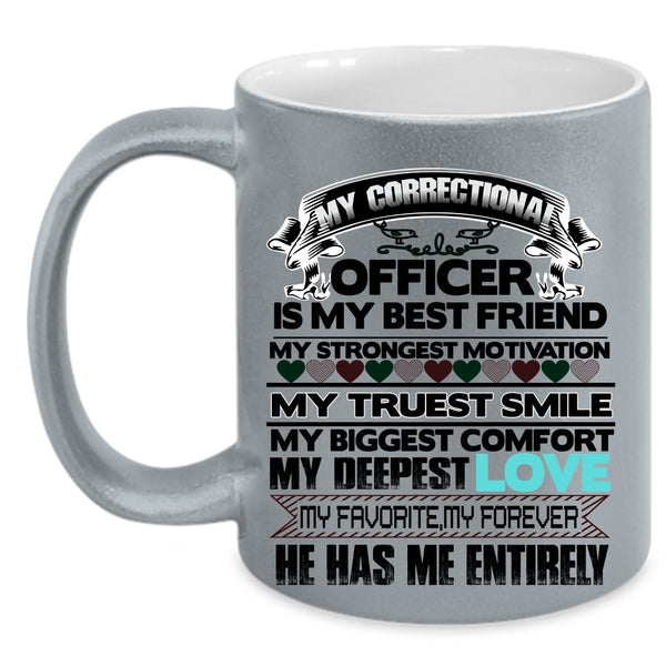 My Best Friend Coffee Mug, My Correctional Officer Accent Mug