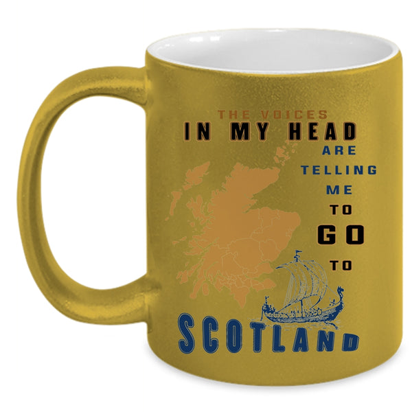 Travelling Coffee Mug, In My Head Are Telling Me To Go To Scotland Accent Mug