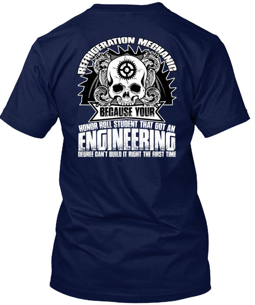 Refrigeration Mechanic T Shirt, Engineering Degree T Shirt
