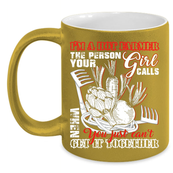 I'm A Hot Farmer Coffee Mug, Cool Gift For Mom Coffee Cup